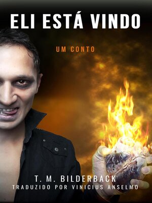 cover image of Eli Está Vindo--Um Conto
